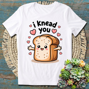 Niedlich Kawaii 'I Knead You' - Adorable Brot Pupp T-Shirt