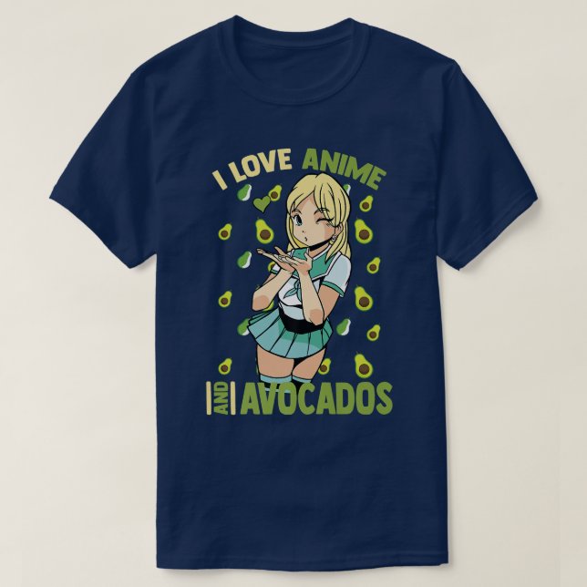 Niedlich KawaiiI Liebe Anime and AvocadosOtaku Gir T-Shirt (Design vorne)