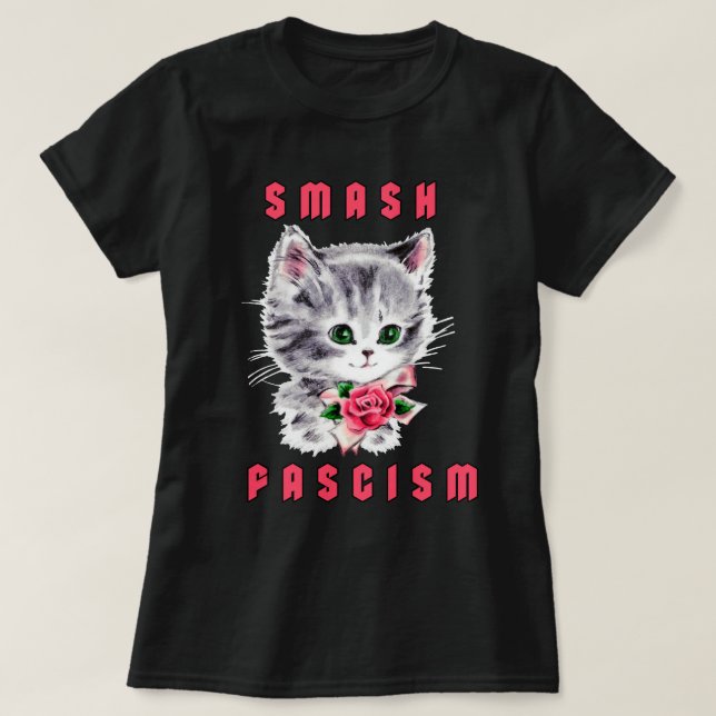 Niedlich Kitten - Schmutz Faschismus T-Shirt (Design vorne)