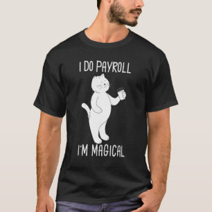 Niedlich Kitty Cat Payroll Specialist Mitarbeiter  T-Shirt