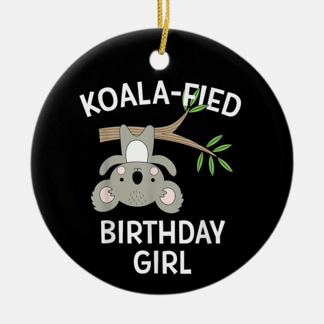 Niedlich Koala Birthday Girl Funny Pun Geschenk Keramik Ornament (Vorne)