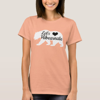 Niedlich Let's Hibearnate White Bär & Herz T-Shirt