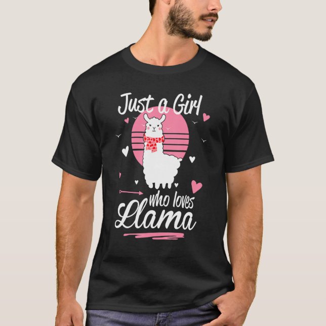 Niedlich Llama Just a Girl, die Llama Adorable Lie T-Shirt (Vorderseite)