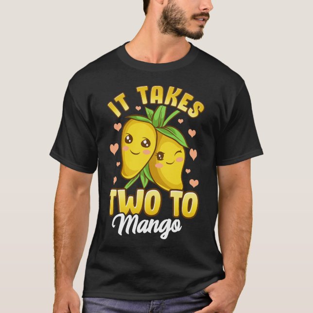 Niedlich & lustig, es dauert zwei bis Mango Frucht T-Shirt (Vorderseite)