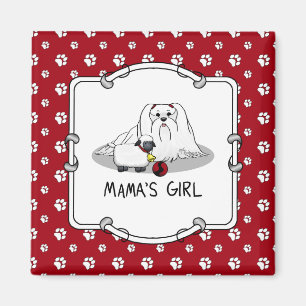 Niedlich Mama's Girl #2 Maltese Dog - maltesische  Magnet