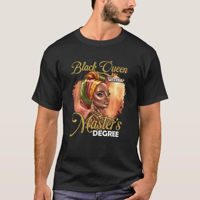 Niedlich Masters Degree Educated Melanin Black Que T-Shirt (Vorderseite)