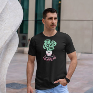 Niedlich Matcha Tea Drink T-Shirt