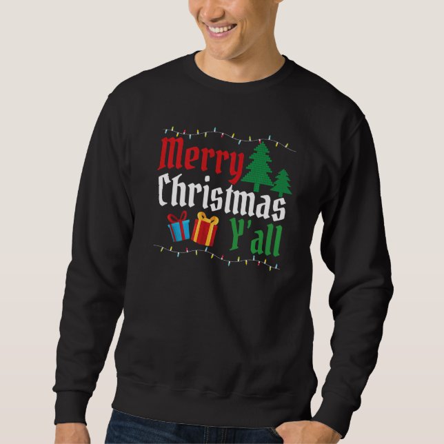 Niedlich Merry Xmas Y'all Ugly Christmas Sweater Sweatshirt (Vorderseite)