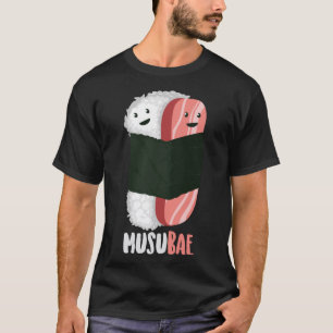 Niedlich Musubae Funny Musubi Bae Hawaiian Food Fa T-Shirt