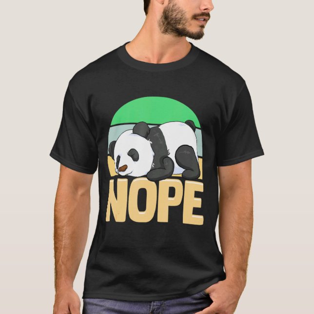 Niedlich Nope Sleepy Napping Lazy Panda T-Shirt (Vorderseite)