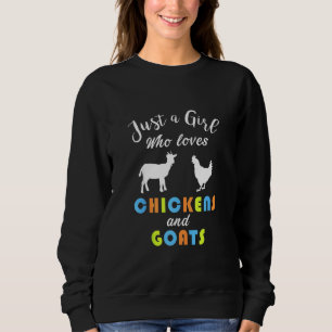 Niedlich nur ein Mädchen, das Lieben Hühner Ziegen Sweatshirt