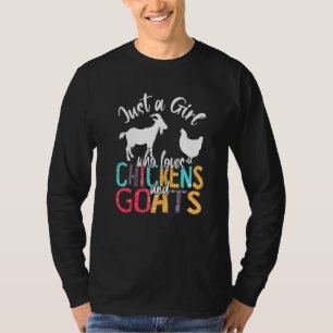Niedlich nur ein Mädchen, das Lieben Hühner Ziegen T-Shirt