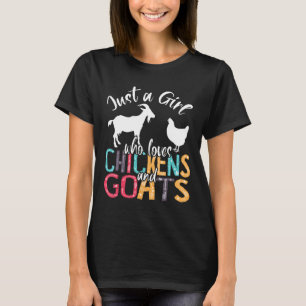 Niedlich nur ein Mädchen, das Lieben Hühner Ziegen T-Shirt