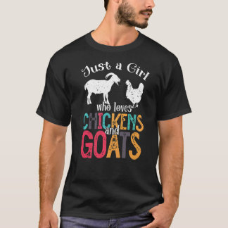 Niedlich nur ein Mädchen, das Lieben Hühner Ziegen T-Shirt