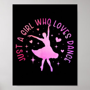 Niedlich nur ein Mädchen Lieben tanzen Lover Girl Poster