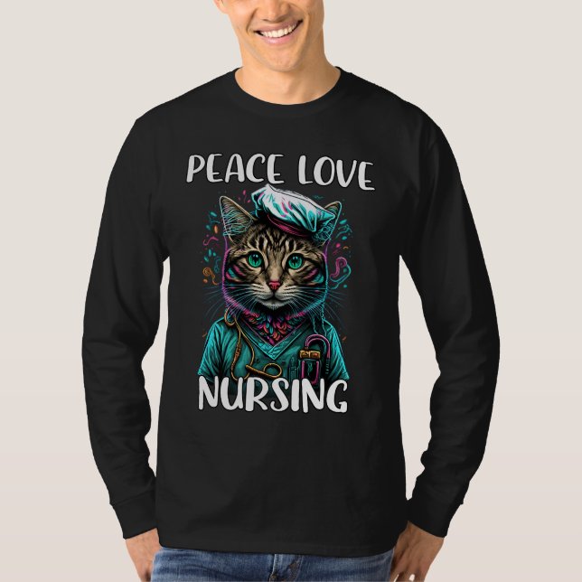 Niedlich Nurse Cat Peace Liebe Nursing RN & LPN Nu T-Shirt (Vorderseite)