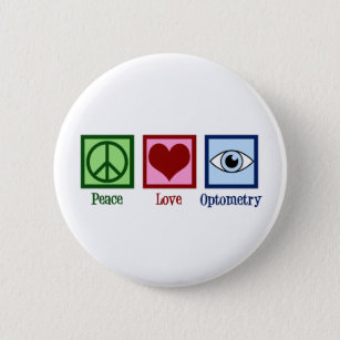 Niedlich Optometriker Friedens-Liebe Optometrie Button