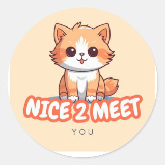 Niedlich Orange Cat "Nice 2 Meet You" Aufkleber -