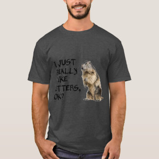 Niedlich Otter T I einfach wirklich wie Otters Ok  T-Shirt