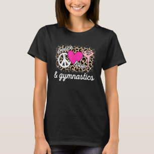 Niedlich Peace Liebe Gymnastik Gymnast Leopard Pri T-Shirt