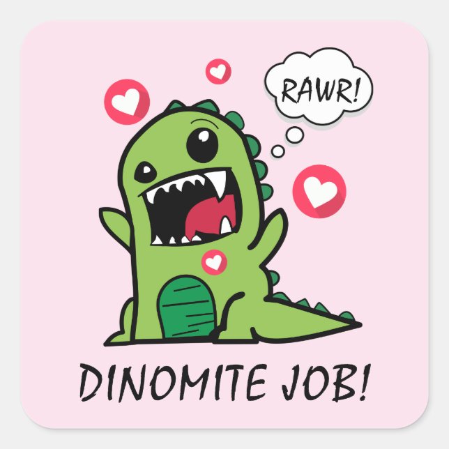 Niedlich Pink Dinosaur Dino Mite Job School Quadratischer Aufkleber (Vorderseite)