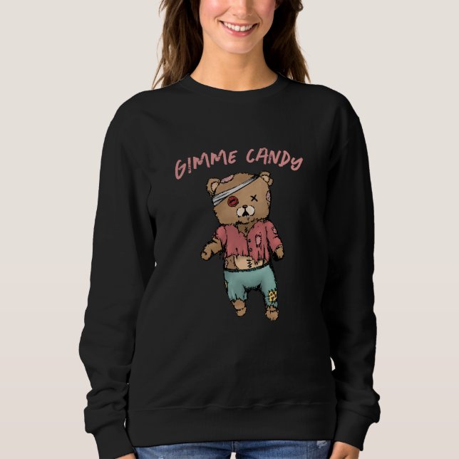 Niedlich Pink Teddy Bear Zombie Gimme Candy Hallow Sweatshirt (Vorderseite)