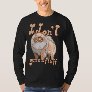 Niedlich Pom Dog Kostüm Spitz Mama Vater I Don T G T-Shirt