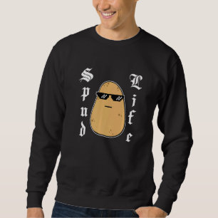 Niedlich Potato Meme Tough Gansta Spud Life Sweatshirt