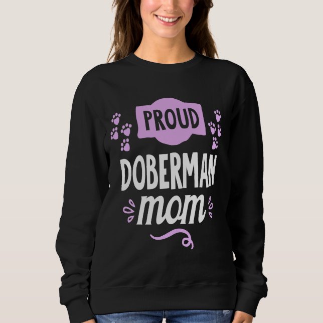 Niedlich Proud Doberman Mama 378 Sweatshirt (Vorderseite)