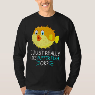 Niedlich Puffer Fisch, den ich einfach nur gepufft T-Shirt
