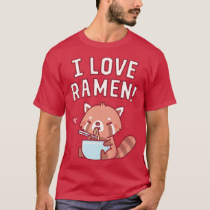 Niedlich Red Panda I Liebe Ramen T-Shirt