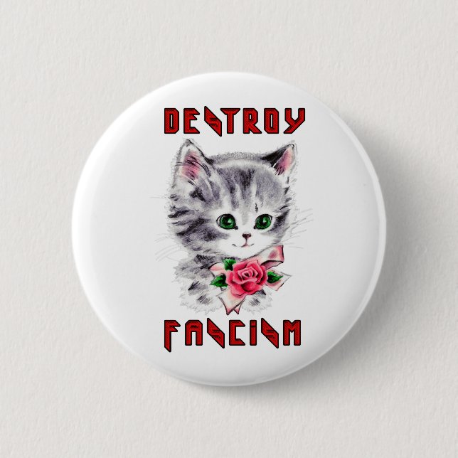 Niedlich Retro Kitten - Zerstörung des Faschismus Button (Vorderseite)