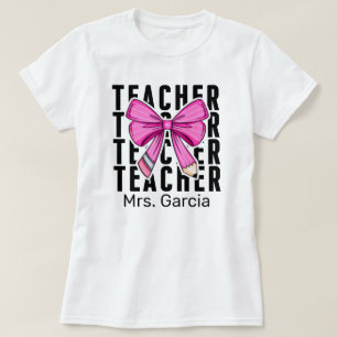 Niedlich rosa Coquette Pencil Custom Teacher Name T-Shirt