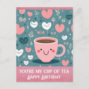 Niedlich rosa Geburtstag du bist mein Cup der Tea  Postkarte