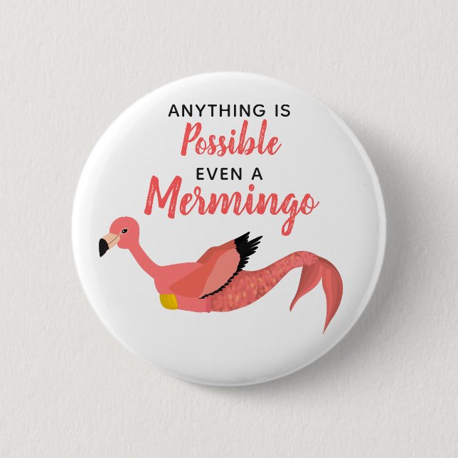 Niedlich rosa Mermaid Flamingo Inspiration Zitat Button (Vorderseite)