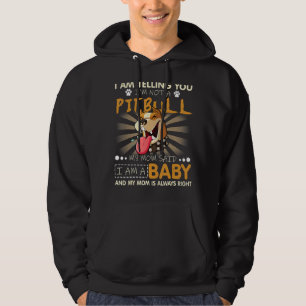Niedlich sage ich dir, ich bin kein Pitbull-Hund P Hoodie