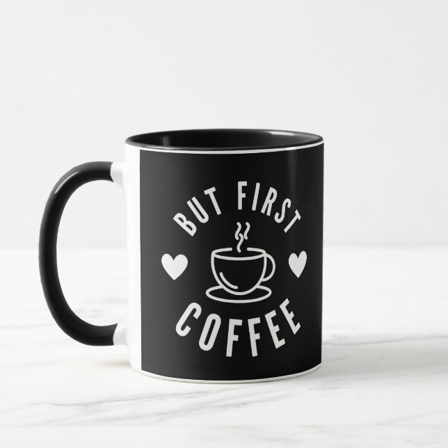 Niedlich Schwarz und Weiß, aber First Coffee Lover Tasse (Links)
