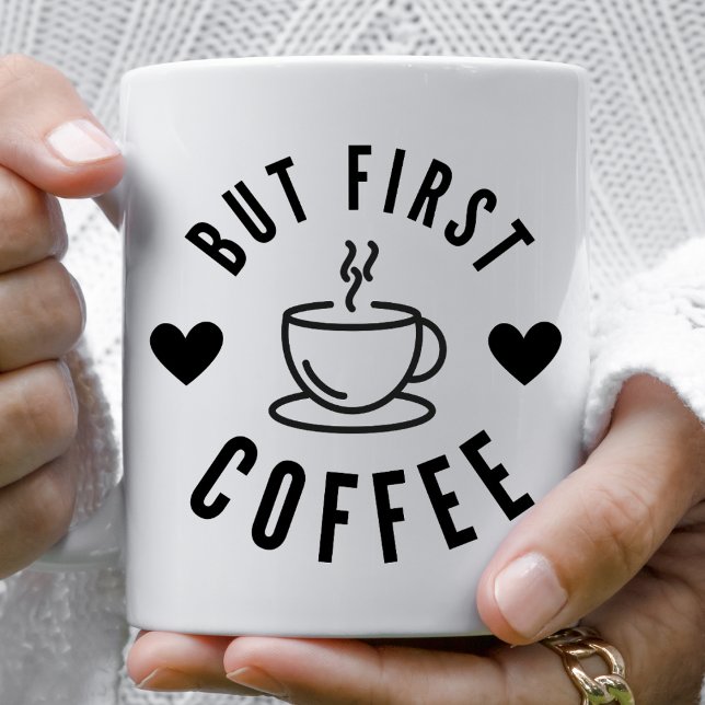 Niedlich Schwarz und Weiß, aber First Coffee Lover Tasse (Von Creator hochgeladen)