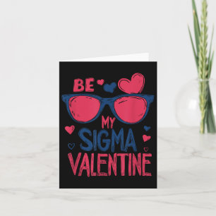 Niedlich sein meine Sigma Valentine Rizz Herztag K Karte