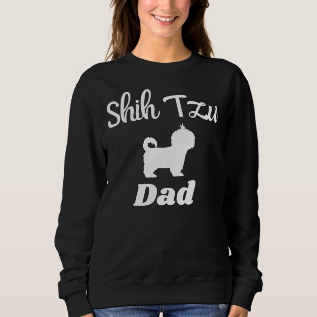 Niedlich Shih Tzu Vater Dog Sweatshirt (Vorderseite)