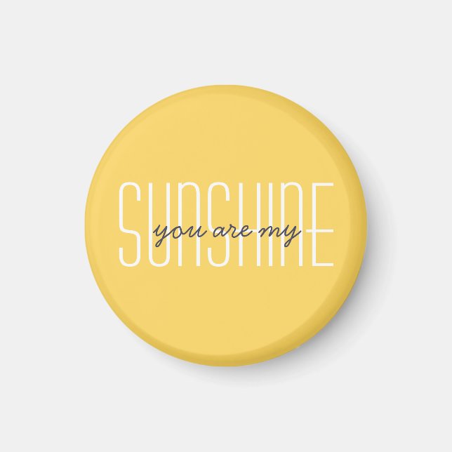 Niedlich sind Sie meine Sunshine-Zitat-Typografie  Magnet (Vorne)