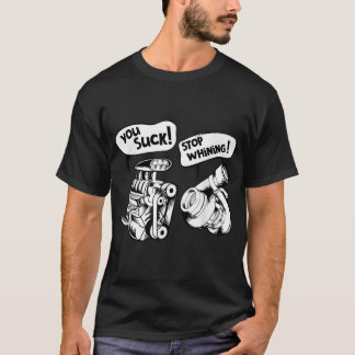 Niedlich Sind zum Kotzen du! Hör auf zu weinen! Ma T-Shirt