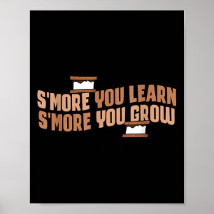 Niedlich Smore Sie lernen mehr Sie wachsen Motivat Poster