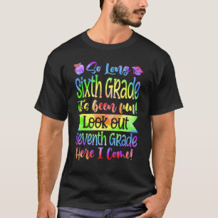 Niedlich so lange 6. Klasse Ausblick auf die siebt T-Shirt