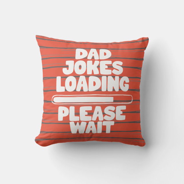 Niedlich Text Design Vater Join Loading Bitte wart Kissen (Vorderseite)