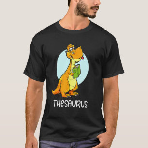 Niedlich Thesaurus Dinosaur Synonyme Antonyme Lehr T-Shirt