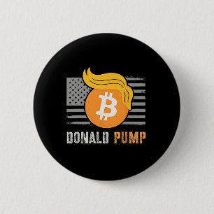 Niedlich Trump America Donald Pump Crypto Sarcasm Button