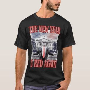 Niedlich Trump das neue Jahr ist wieder rot im Wei T-Shirt