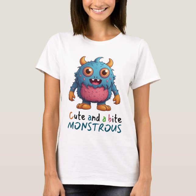 Niedlich und etwas monströs T-Shirt (Vorderseite)