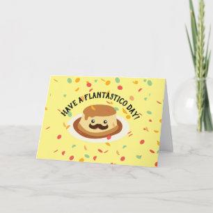 Niedlich und Funny Flantastico Mustache Flan Gebur Karte